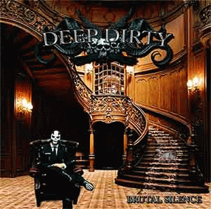 Deep Dirty : Brutal Silence